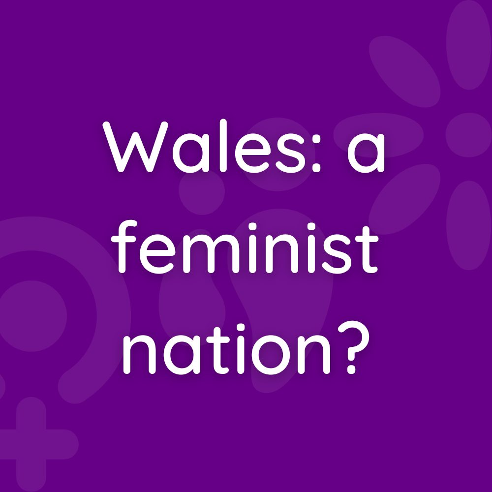 Wales: A feminist nation?