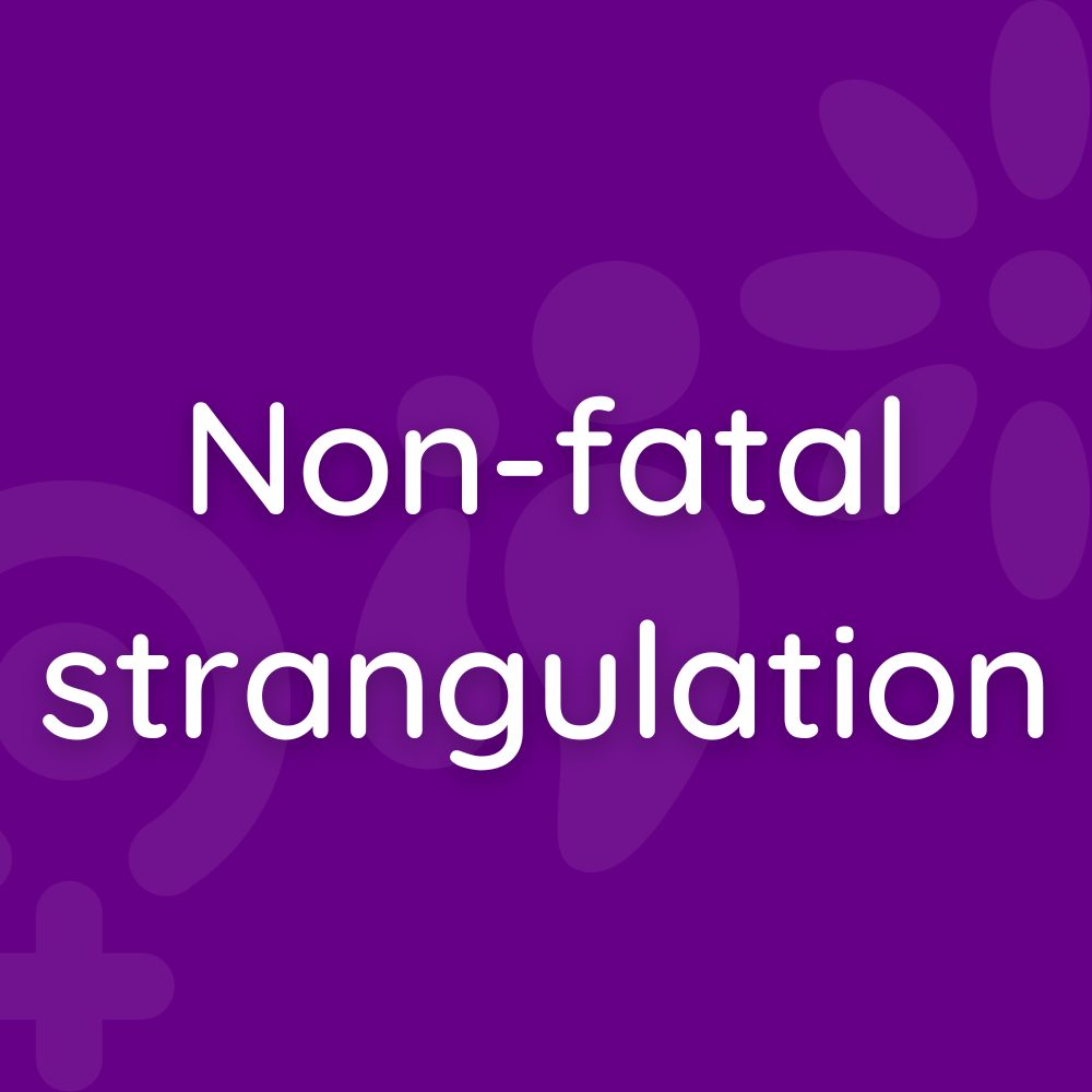 Non-fatal strangulation